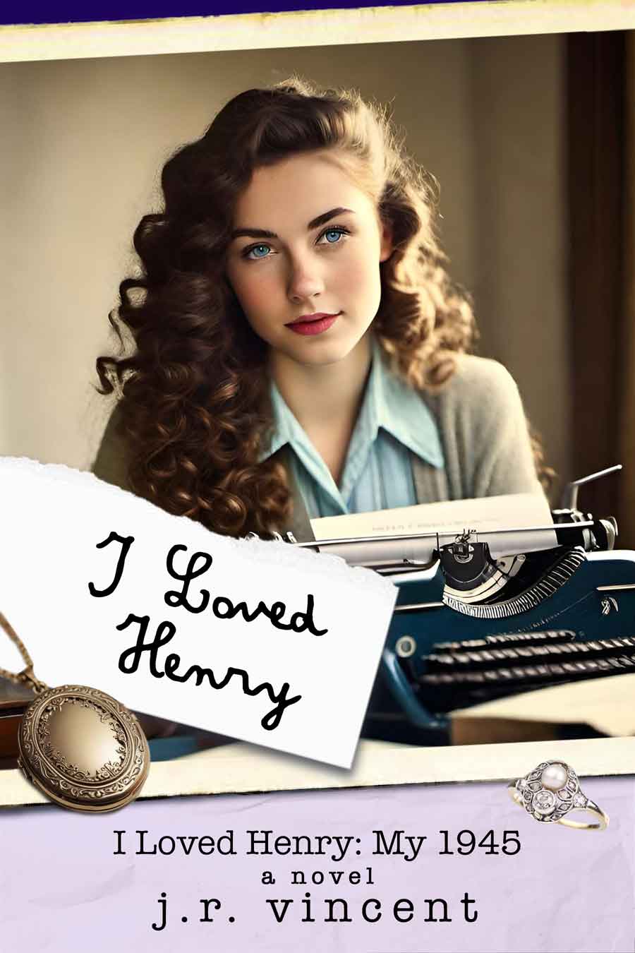 I Loved Henry: My 1945